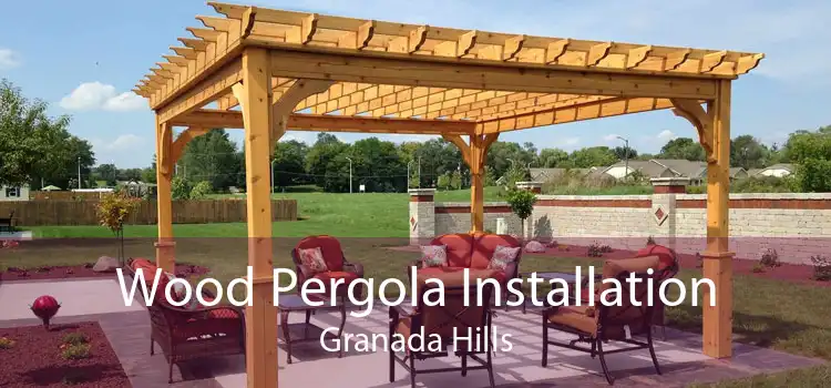 Wood Pergola Installation Granada Hills